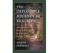 The Impossible Journey to Reality: How Cerebral Palsy and God Created Blessings in One Man's Life