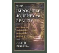 The Impossible Journey to Reality: How Cerebral Palsy and God Created Blessings in One Man's Life