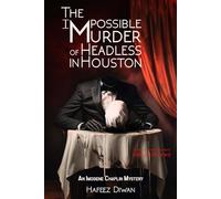 The Impossible Murder of Headless in Houston: An Imogene Chaplin Mystery