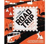 The Impossible Road Trip by Eric Dregni Eric Dregni (Auteur)