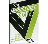 The Impossible State - Wael Columbia University Hallaq - Columbia University Press - Livre en Anglais - Hardback Wael Columbia University HallaqWael Columbia University Hallaq (Auteur)