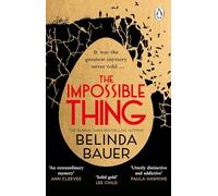 The Impossible Thing: A joyful, captivating new mystery from the Sunday Times bestselling author of Snap