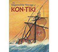The Impossible Voyage of Kon-Tiki