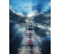 The Impossible Way: Part Ii The Truth