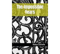 The Impossible Years