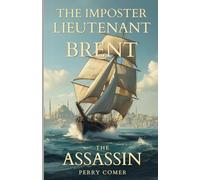 The Imposter: Lieutenant Brent: The Assassin