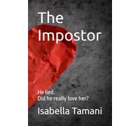 The Impostor: He lied. Did he really love her?