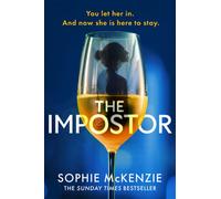 The Impostor The utterly unmissable new psychological thriller from the international bestselling author of Girl, Missing - Sophie McKenzie - Canelo - ebook (ePub) - Livre