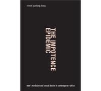 The Impotence Epidemic by Everett Yuehong Zhang Everett Yuehong Zhang (Auteur)