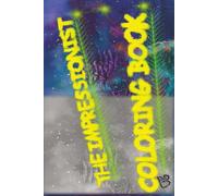 The Impressionist Coloring Book: Impressively Relaxing and Beautiful