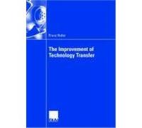 The Improvement of Technology Transfer Hofer, Franz (Auteur)
