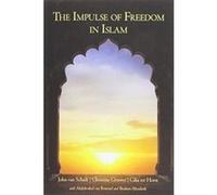 The Impulse of Freedom in Islam