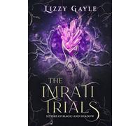 The Imrati Trials Sisters of Magic and Shadows, #1 - Lizzy Gayle - City Owl Press - ebook (ePub) - Livre