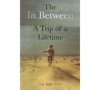 The In Between: A Trip of a Lifetime