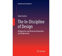 The In-Discipline of Design: Bridging the Gap Between Humanities and Engineering