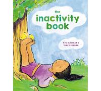 The Inactivity Book - Kyo Maclear - Random House Studio - ebook (ePub) - Livre