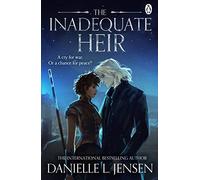 The Inadequate Heir: From the No.1 Sunday Times bestselling author of A Fate Inked in Blood