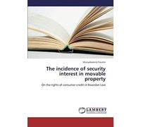 The Incidence Of Security Interest In Movable Property
