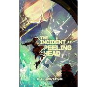 The Incident at Peeling Head: A Commodore Stone Story from Near Earth