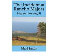 The Incident At Rancho Majors: Madison Monroe, Pi
