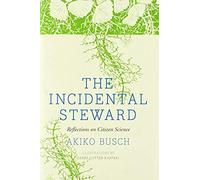 The Incidental Steward: Reflections On Citizen Science