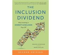 The Inclusion Dividend Why Investing in Diversity amp Inclusion Pays Off - Mark Kaplan - Amazon Digital Services LLC KDP - Livre en Anglais Mark KaplanMark Kaplan (Auteur)