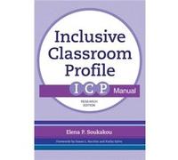 The Inclusive Classroom Profile ICP TM Manual by Elena P. Soukakou Elena P. Soukakou (Auteur)