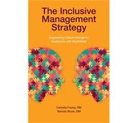 The Inclusive Management Strategy by Shore & Brenda & DM University of Phoenix & USA Shore Brenda DM University of Phoenix USA (Auteur)