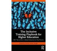 The Inclusive Training Playbook for Higher Education - Taylor amp Francis Ltd - Taylor amp Francis Ltd - Livre en Anglais - Paperback Taylor amp Francis LtdTaylor amp Francis Ltd (Auteur)