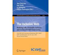 The Inclusive Web: Realizing Safe, Accessible, Inclusive, and Sustainable Web Engineering: 25th ICWE 2025 International Workshops, BECS, SWEET, Delft, ... June 30-July 3, 2025, Revised Selected Papers