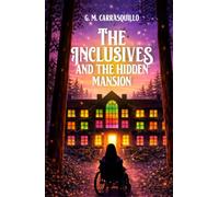 The Inclusives and the Hidden Mansion