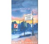 The Incognito Lounge by Denis Johnson Denis Johnson (Auteur)