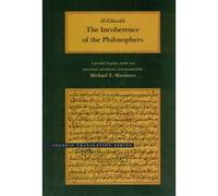 The Incoherence of the Philosophers 2nd Edition by Abu Hamid Muhammad AlGhazali Inconnu (Auteur)