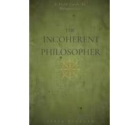 The Incoherent Philosopher: A Field Guide to Perspective