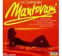 The Incomparable Mantovani by Mantovani