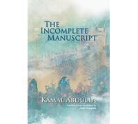 The Incomplete Manuscript: Translated from Azerbaijani by Anne Thompson