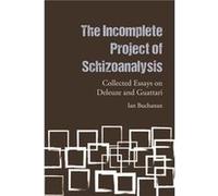 The Incomplete Project of Schizoanalysis by Ian Buchanan Ian Buchanan (Auteur)