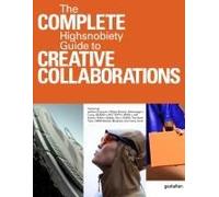 The Incomplete - Volume 2, Highsnobiety Guide To Creative Collaborations