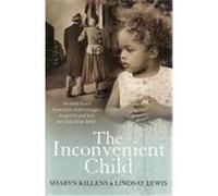 The Inconvenient Child Lindsay Lewis, Sharyn Killens (Auteur)