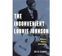 The Inconvenient Lonnie Johnson - Julia Simon - Pennsylvania State University Press - Livre en Anglais - Paperback Julia SimonJulia Simon (Auteur)