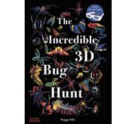 Peggy Nille The Incredible 3D Bug Hunt (Relié)