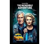 The Incredible Adventure of Dr.Albert and his wife Chantale