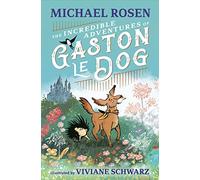 The Incredible Adventures of Gaston le Dog
