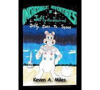 The Incredible Adventures of Jeffy the Squirrel: Jeffy Goes to Space