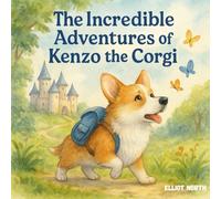 The Incredible Adventures of Kenzo the Corgi