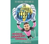 The Incredible Adventures Of The Unstoppable Keeper