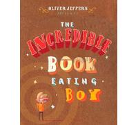 The Incredible Book Eating Boy