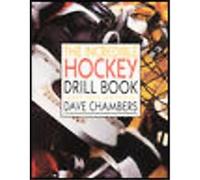 The Incredible Hockey Drill Book Dave Chambers (Auteur)