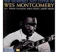 The Incredible Jazz Guitar of Wes Montgomery