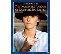 The Incredible Journey Of Doctor Meg Laurel